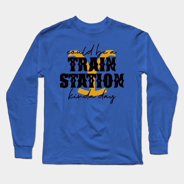 Could be a train station kinda day  2 Long Sleeve T-Shirt by vae nny3